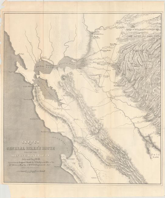 Sketch of General Riley's Route Through the Mining Districts July and Aug. 1849...