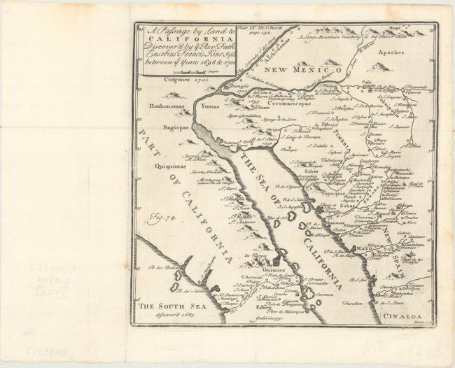 A Passage by Land to California Discover'd by ye Rev. Fathr. Eusebius Francis Kino Jesuite Between ye Years 1698 & 1701