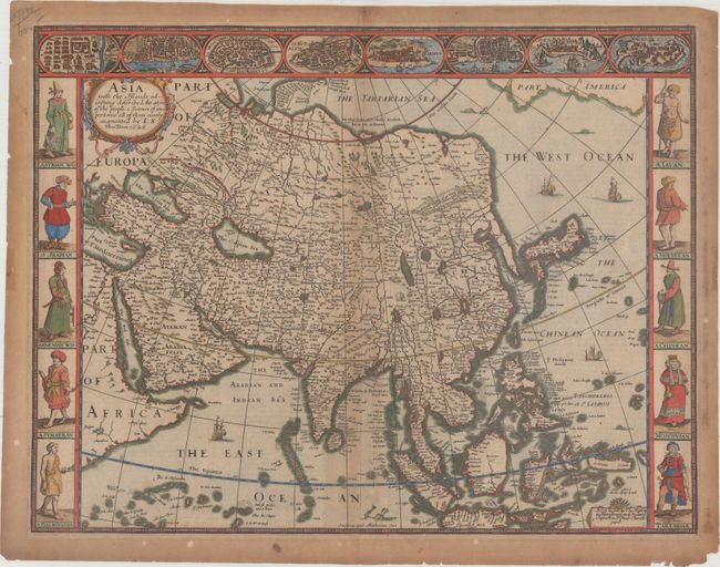 Asia with the Islands Adioyning Described, the Atire of the People, & Townes of Importance, All of Them Newly Augmented...