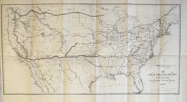 The Great Railroad Routes to the Pacific, and Their Connections [in] The Policy of Extending Government Aid to Additional Railroads to the Pacific...