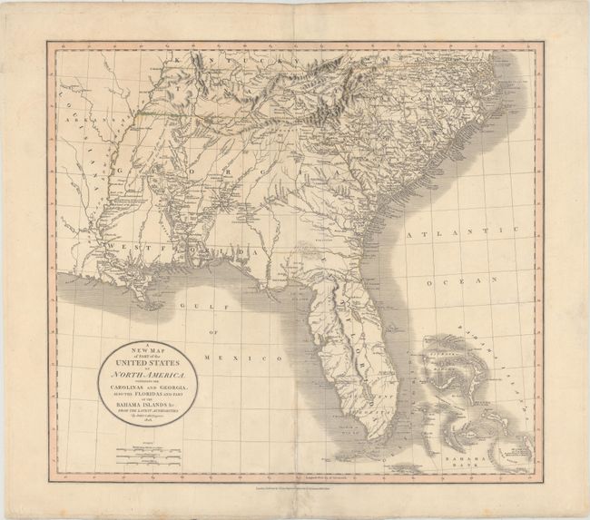 A New Map of Part of the United States of North America, Containing the Carolinas and Georgia, Also the Floridas and Part of the Bahama Islands &c. from the Latest Authorities