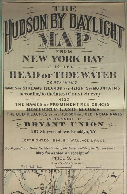 The Hudson by Daylight Map from New York Bay to the Head of Tide Water...