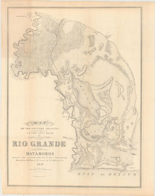 Map of the Country Adjacent to the Left Bank of the Rio Grande Below Matamoros...