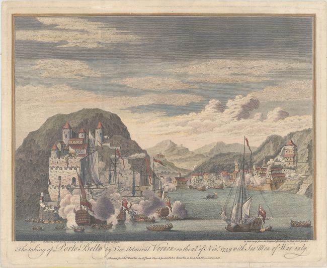 The Taking of Porto Bello by Vice Admiral Vernon on the 22d of Nov. 1739 with Six Men of War Only