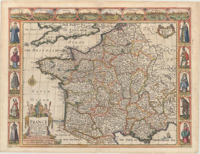 France, Revised and Augmented, the Attires of the French and Situations of Their Chieftest Cityes Observed by John Speede