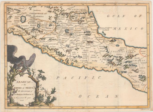 Anahuac, or the Empire of Mexico, the Kingdoms of Acolhuacan & Michuacan &c as They Were in the Year 1521