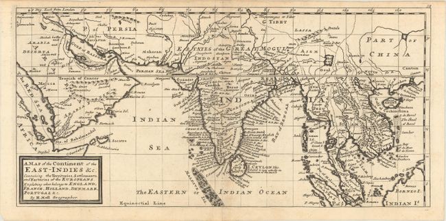A Map of the Continent of the East-Indies &c. Containing the Territories, Settlements, and Factories of the Europeans...