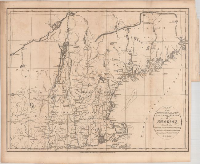 Map of the Northern, or, New England States of America, Comprehending Vermont, New Hampshire, District of Main, Massachusetts, Rhode-Island, and Connecticut