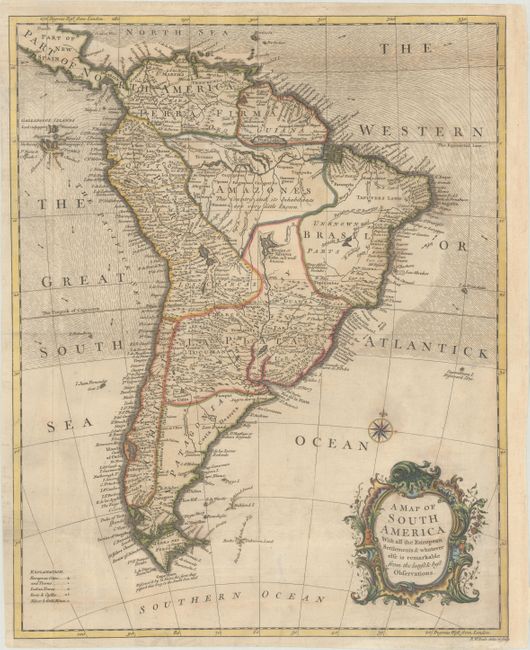 A Map of South America with All the European Settlements & Whatever Else Is Remarkable from the Latest & Best Observations