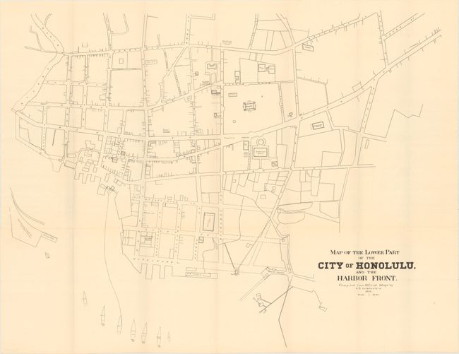 Map of the Lower Part of the City of Honolulu, and the Harbor Front
