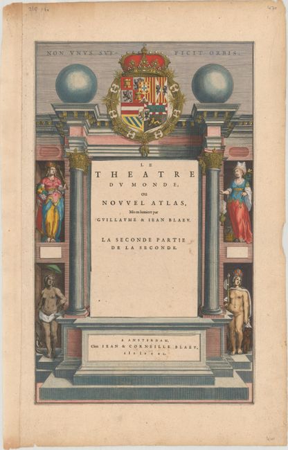 Le Theatre du Monde, ou Nouvel Atlas, Mis en Lumiere par Guillaume & Iean Blaeu. La Seconde Partie de la Seconde