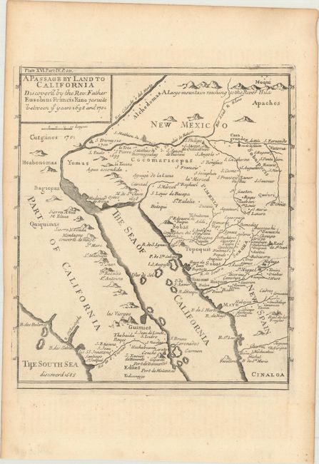 A Passage by Land to California Discover'd by the Rev. Father Eusebius Francis Kino Jesuite Between ye Years 1698 and 1701 [with text]
