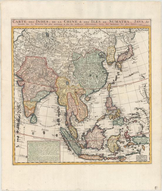 Carte des Indes, de la Chine & des Iles de Sumatra, Java &c Dressee sur les Memoires les Plus Nouveaux & sur les Meilleures Observations, Tirees des Relations les Plus Fideles