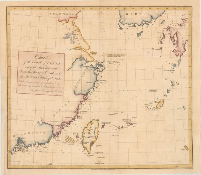 Chart of the Coast of China and of the Sea Eastward from the River of Canton to the Southern Islands of Japan...