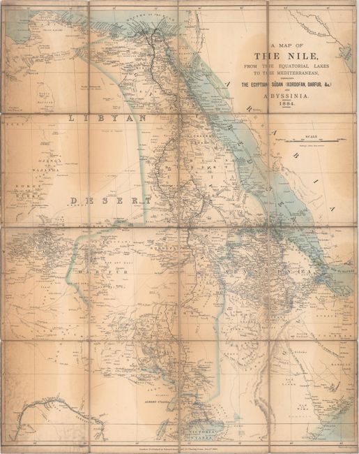A Map of the Nile, from the Equatorial Lakes to the Mediterranean, Embracing the Egyptian Sudan (Kordofan, Darfur, &c.) and Abyssinia