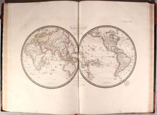 Atlas Universel de Geographie Physique, Politique, Ancienne & Moderne, Contenant les Cartes Generales et Particulieres de Toutes les Parties du Monde...