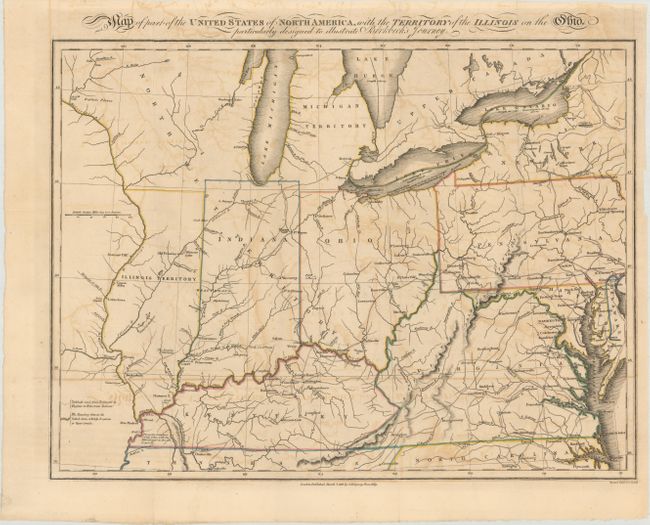 Map of Part of the United States of North America, with the Territory of the Illinois on the Ohio, Particularly Designed to Illustrate Birkbeck's Journey