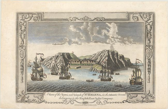 A View of the Town and Island of St. Helena, in the Atlantic Ocean; Belonging to the English East India Company