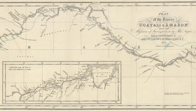 Plan of the Rivers Ucayali & Amazon from the Mission of Sarayacu, to the Rio Negro, from the Observations of Lieut. Wm. Smyth & Mr. Fredk. Lowe, R.N.