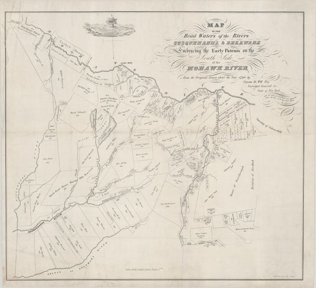 Map of the Head Waters of the Rivers Susquehanna & Delaware Embracing the Early Patents on the South Side of the Mohawk River...