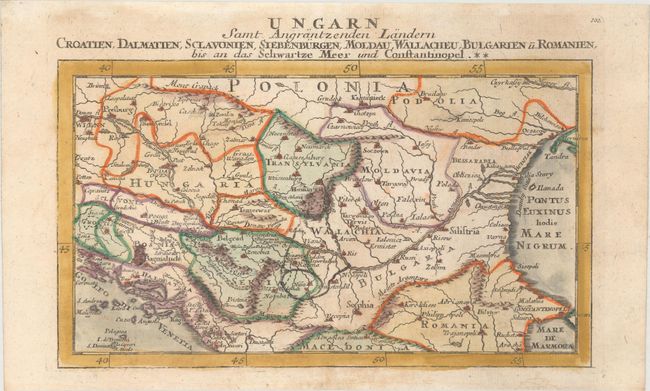 Ungarn samt Angrantzenden Landern Croatien, Dalmatien, Sclavonien, Siebenburgen, Moldau, Wallacheu, Bulgarien u. Romanien...