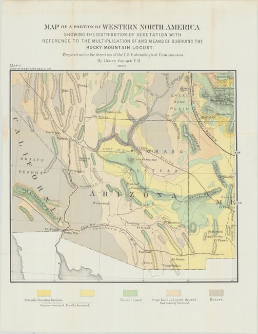 Map of a Portion of Western North America Showing the Distribution of Vegetation with Reference to the Multiplication and Means of Subduing the Rocky Mountain Locust ... Map I. South Western Section