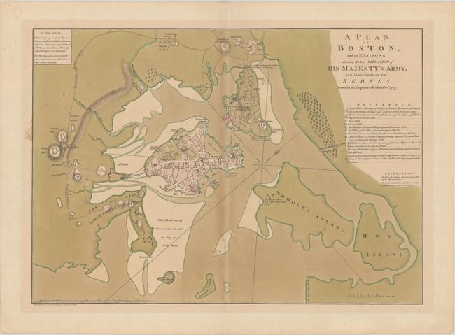A Plan of Boston, and Its Environs. Shewing the True Situation of His Majesty's Army. And Also Those of the Rebels. Drawn by an Engineer at Boston. Octr. 1775