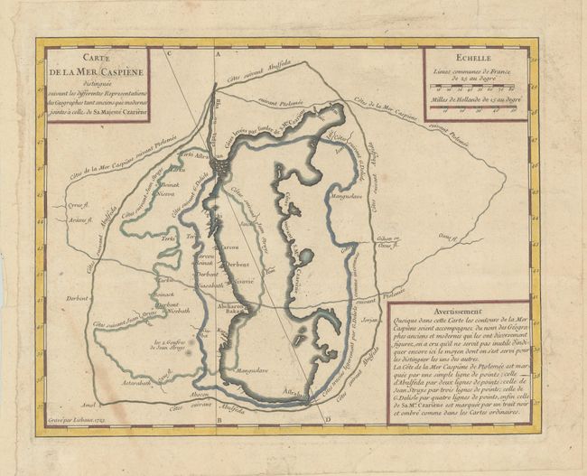 Carte de la Mer Caspiene Distinguee Suivant les Differentes Representations des Geographes tant Anciens que Modernes Jointes a Celle de sa Majeste Czariene