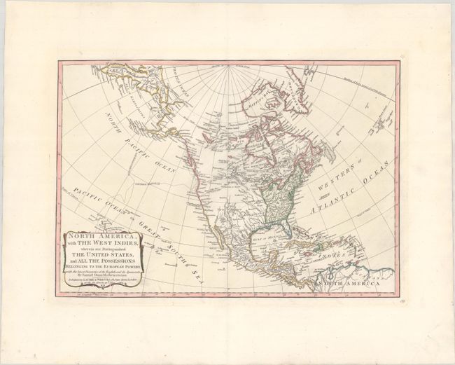 North America, with the West Indies, Wherein Are Distinguished the United States, and All the Possessions Belonging to the European Powers...