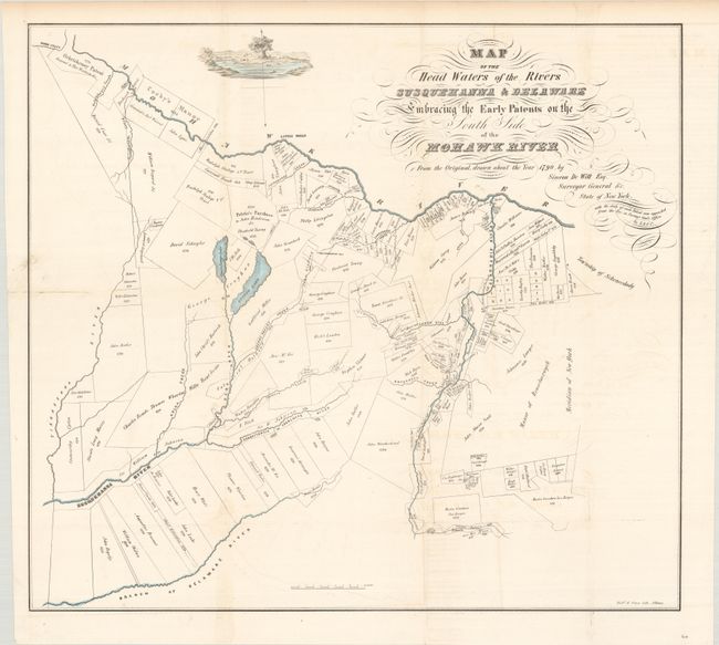 Map of the Head Waters of the Rivers Susquehanna & Delaware Embracing the Early Patents on the South Side of the Mohawk River from the Original, Drawn About the Year 1790...