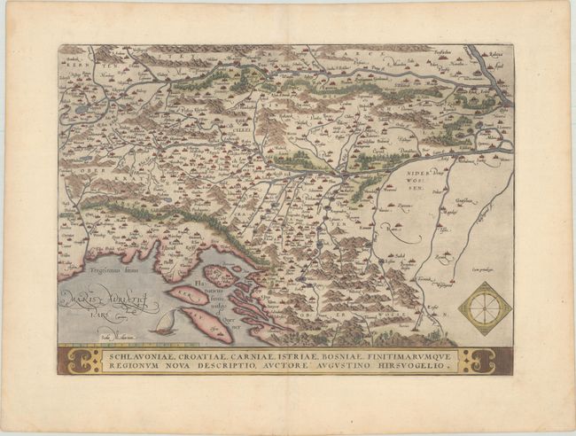 Schlavoniae, Croatiae, Carniae, Istriae, Bosniae, Finitimarumque Regionum Nova Descriptio, Auctore Augustino Hirsuogelio