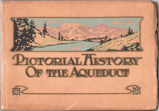Historical Sketch of the Los Angeles Aqueduct with Map Profile and Illustrations