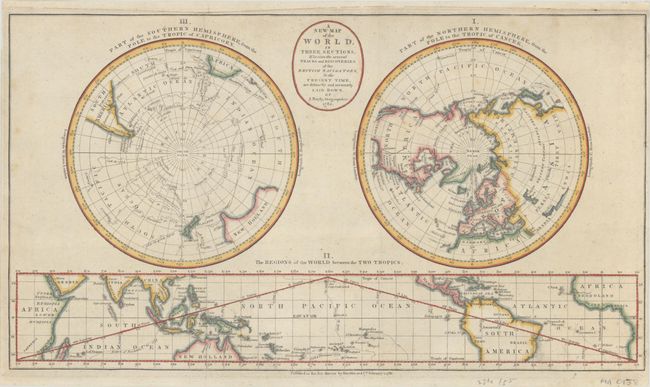 A New Map of the World, in Three Sections; Wherein the Several Track sand Discoveries of the British Navigators, to the Present Time, Are Distinctly and Accurately Laid Down