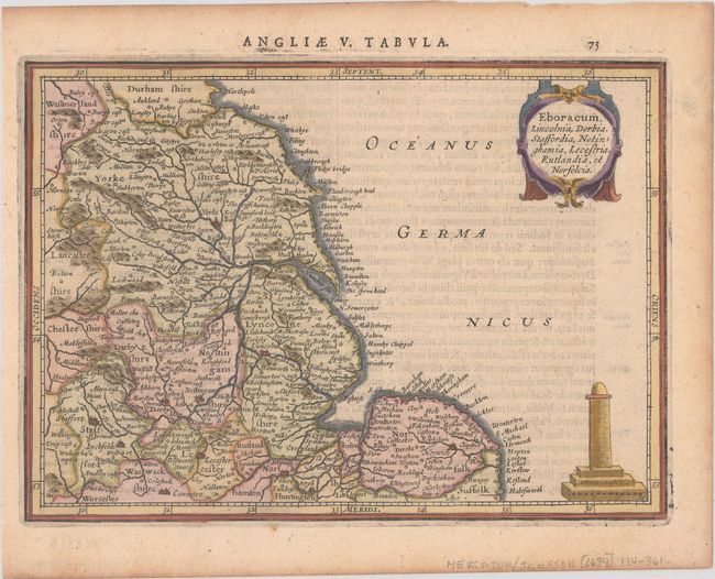 Eboracum, Lincolnia, Derbia, Staffordia, Notinghamia, Lecestria, Rutlandia, et Norfolcia