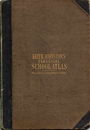 Keith Johnston's Classical School Atlas