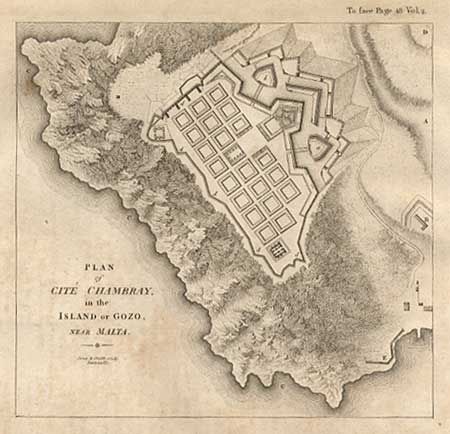 The Island of Malta [together with] Plan of Cite Chambray, in the Island of Gozo, near Malta [and] Plan of Gibraltar