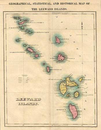Geographical, Statistical, and Historical Map of the Leeward Islands