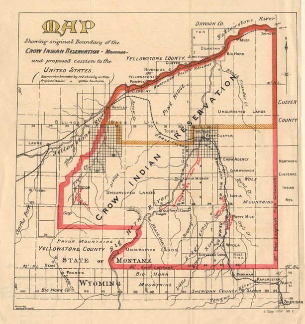 Map Showing original Boundary of the Crow Indian Reservation -Montana- and proposed cession to the United States