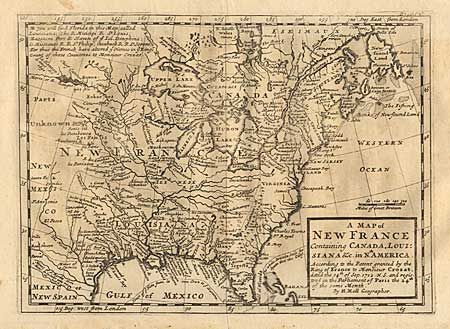 A Map of New France Containing Canada, Louisiana &c. in Nth. America According to the Patent granted by the King of France to Monsieur Crozat
